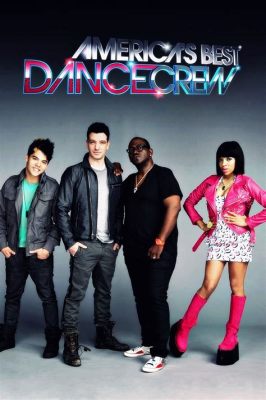 America’s Best Dance Crew: The Ultimate Guide to Watching Dance Crew Performances